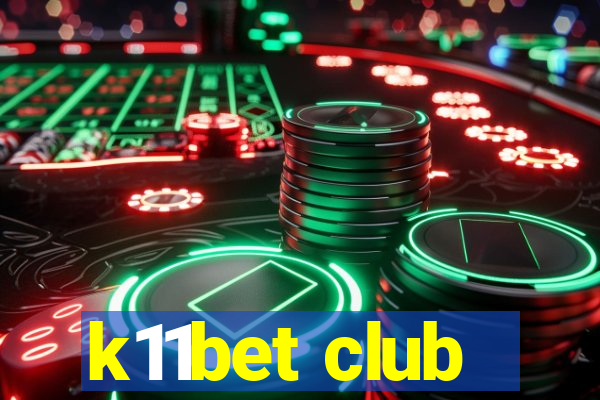 k11bet club